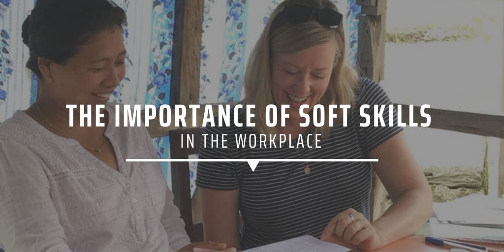 The importance of soft skills in the workplace.
